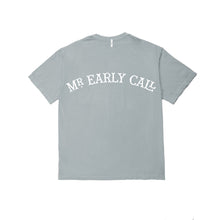 Load image into Gallery viewer, Mr. Early Call T-shirt
