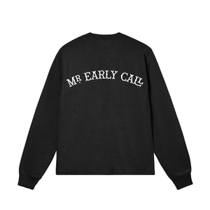 Mr. Early Call L/S T-shirt
